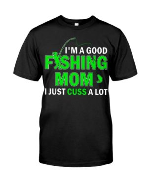 FISHING MOM CUSS A LOT Classic T-Shirt