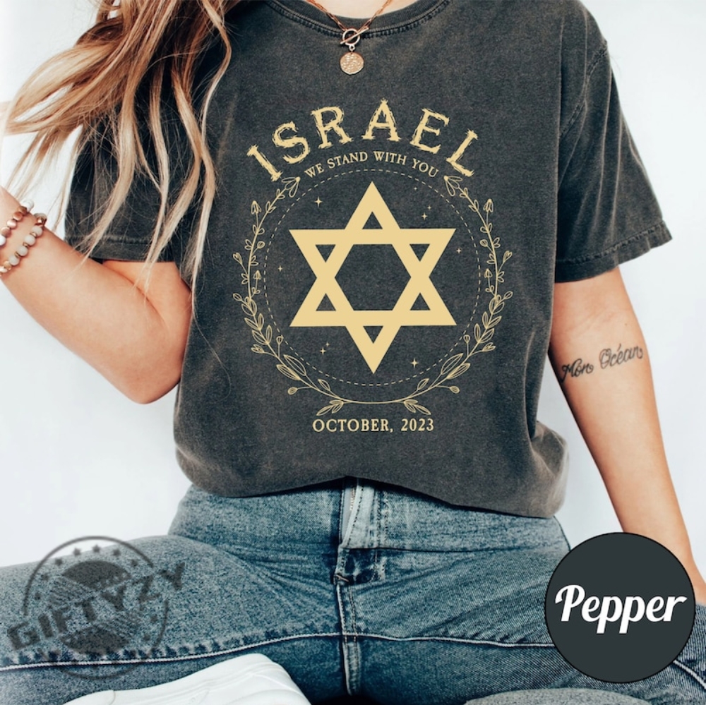 Supporting For Israel Shirt I Stand With Israel Tee Pray For Israel Sweatshirt Israel Love Hoodie Support Israel Peace In Israel Jewish Shirt