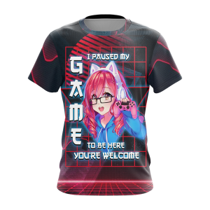 I Paused My Game To Be Here Unisex 3D T-shirt