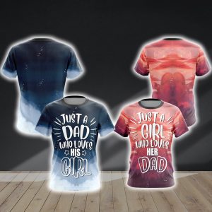 Just A Girl Who Loves Her Daddy Unisex 3D T-shirt