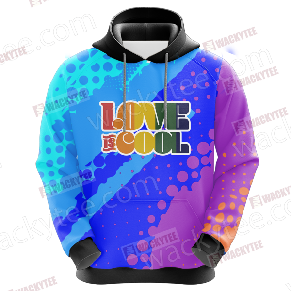 Support LGBT Love Is Love 3D Hoodie