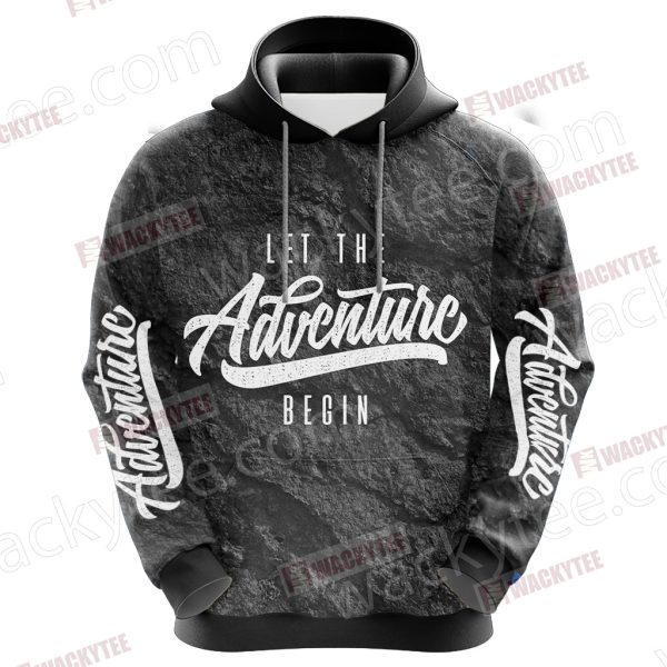 Let The Adventure Begin 3D Hoodie