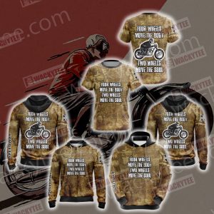 Four Wheels Move the Body Two Wheels Move the Soul Zip Up Hoodie