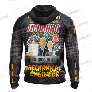 Show You How To Be A Mechanical Engineer 3D Hoodie