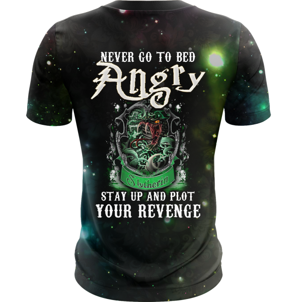 Slytherin Harry Potter - Never Go To Bed Angry Stay Up And Plot Your Revenge Unisex 3D T-shirt