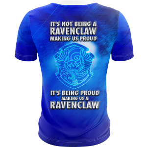 It's Being Proud Making Us A Ravenclaw Harry Potter 3D T-shirt