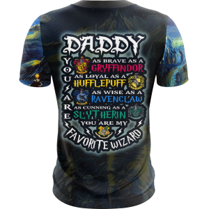 Daddy - You Are My Favorite Wizard Harry Potter Unisex 3D T-shirt