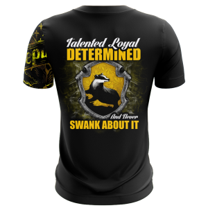 Talented Loyal Determine And Never Swank About It Hufflepuff Harry Potter Unisex 3D T-shirt