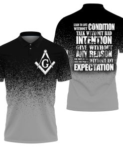 Freemason Polo Shirt Learn to love without condition