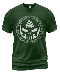 Viking T-shirt Valhalla Where The Brave Shall Live Forever Forest Green