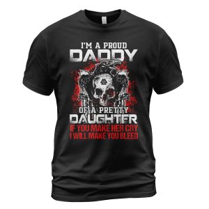 Viking T-shirt I'm A Proud Daddy Of A Pretty Daughter Black