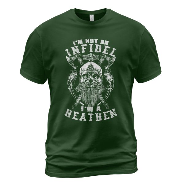 Viking T-shirt Heathen Not An Infidel Forest Green