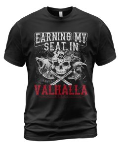 Viking T-shirt Earning My Seat In Valhalla Black