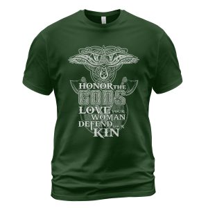 Viking T-shirt Honor The Gods Love Your Woman Forest Green