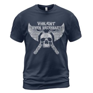 Viking T-shirt Violent When Necessary Skull Axe Navy