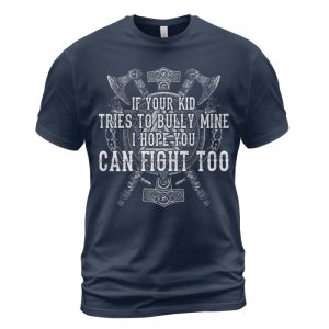 Viking T-shirt I Hope You Can Fight Too Navy