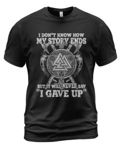 Viking T-shirt I Don't Know How Story Ends Black