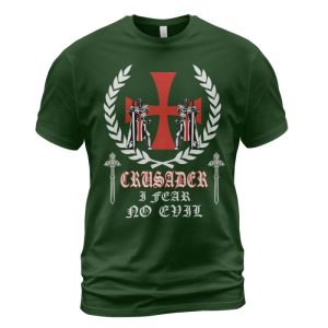 Knights Templar T-shirt Crusader I Fear No Evil Cross Forest Green