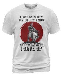 Knights Templar T-shirt Never Say 'I Gave Up' White