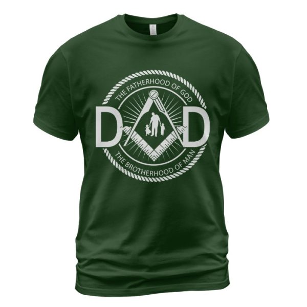 Freemason T-shirt Dad The Fatherhood Of God Forest Green