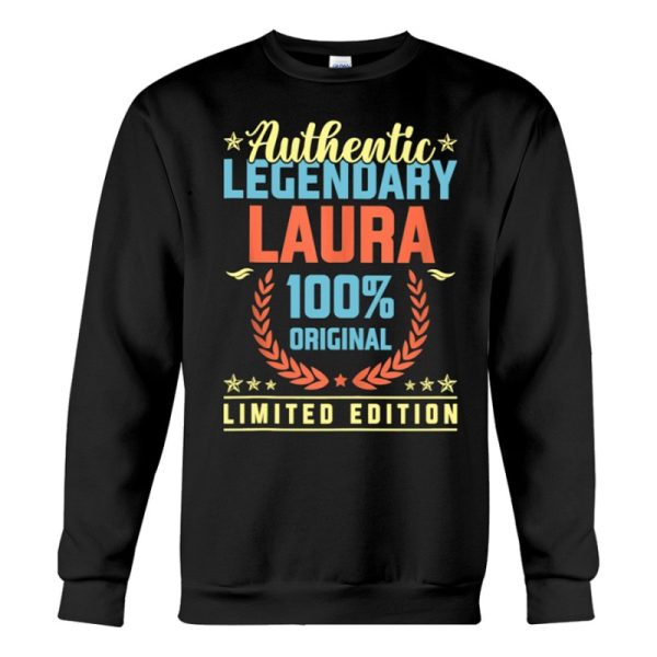 authentic legendary laura original funny name humor sweatshirt