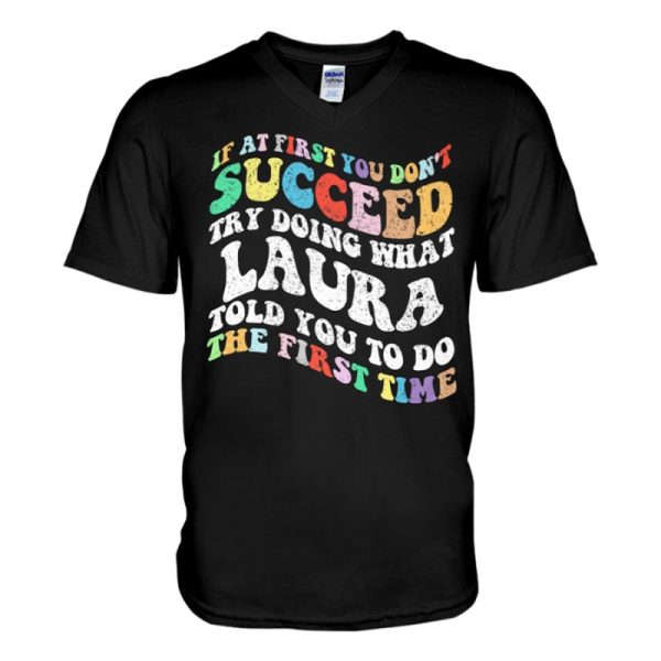 groovy if at first you dont succeed try doing what laura v neck t shirt