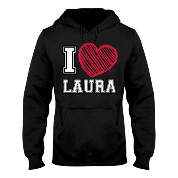 i heart laura first name i love laura personalized hoodie
