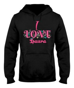 i love laura hoodie