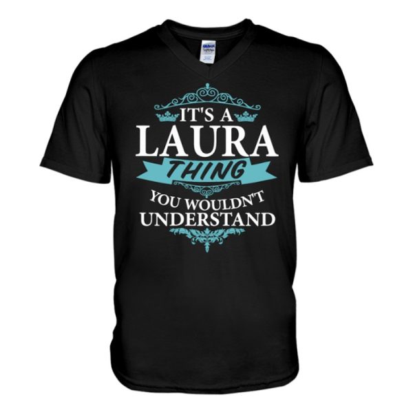 its a laura thing you wouldnt understand v neck t shirt