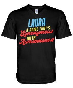 laura awesome saying funny laura name v neck t shirt