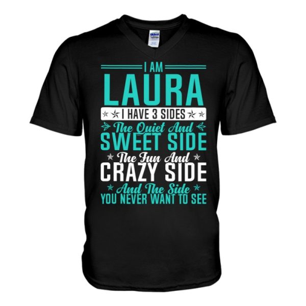 laura i have 3 sides funny name humor nickname v neck t shirt