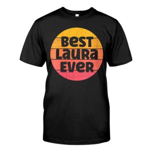 Laura Name Retro Sunset Graphic Best Laura Ever T-shirt