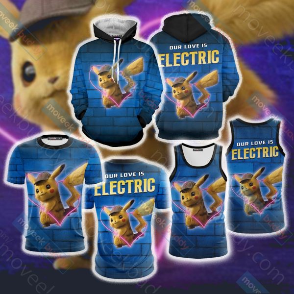 Our Love Is Electric Detective Pikachu New Unisex 3D T-shirt